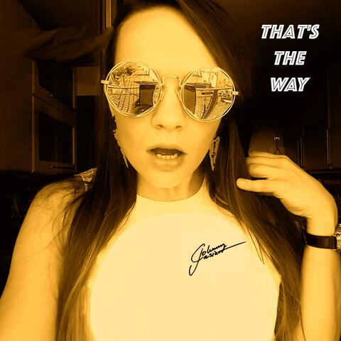 That's the Way