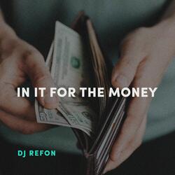 In It for the Money