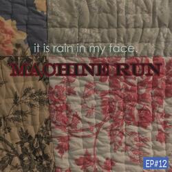 My Machine Run on Hatred Anger and Fear of Loss