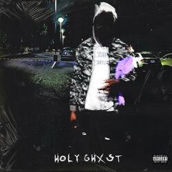 Holy Ghxst (feat. 60 Kel)