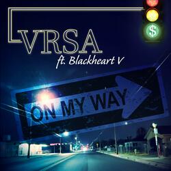 On My Way (feat. Blackheart V)
