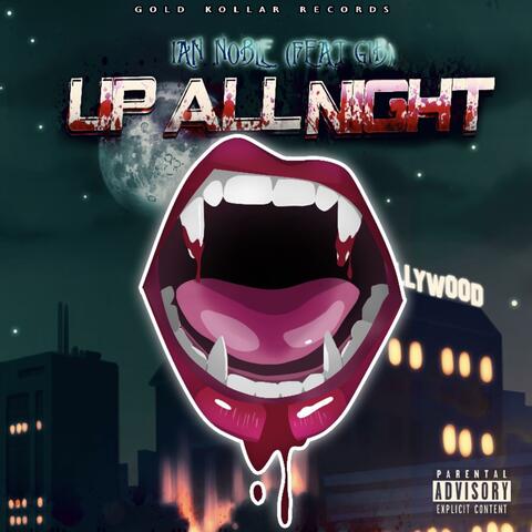 Up All Night (feat. GIB)