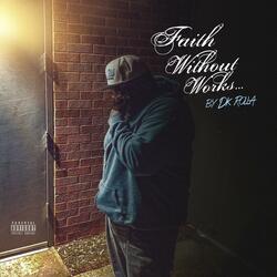 Works Without Faith (Introduction) [feat. Joe G]