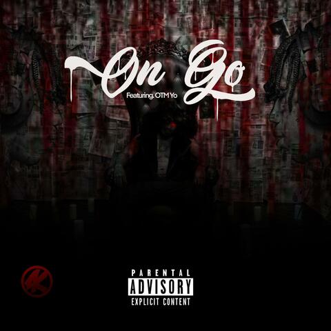 On Go (feat. OTM Yo)