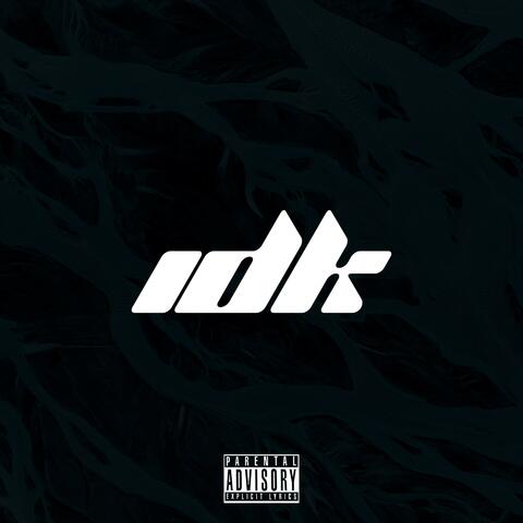 Idk (feat. Cypa)