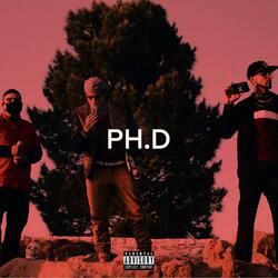 Ph.D (feat. Majestic, Montana & Soniq)