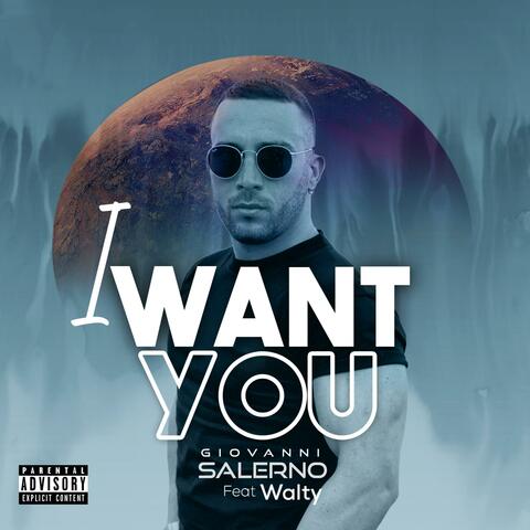 I Want You (feat. Walty)