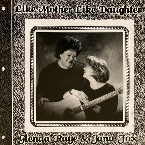 Like Mother Like Daughter