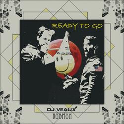 Ready To Go (feat. Robmon)