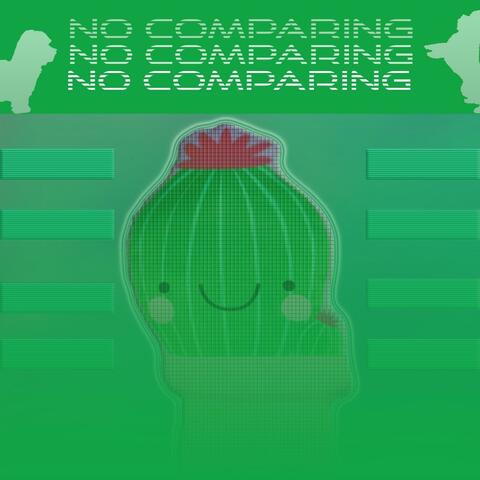 No Comparing