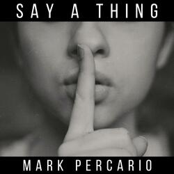 Say A Thing
