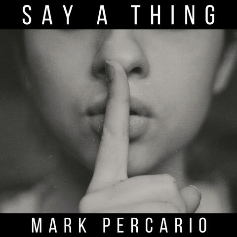 Say A Thing