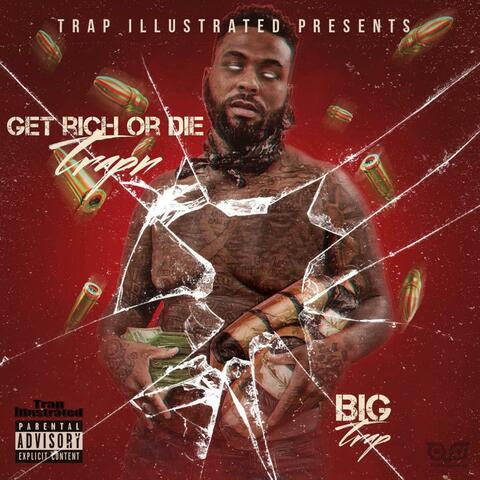 Get Rich or Die Trapn