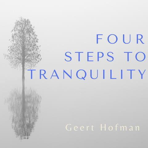 Four Steps To Tranquility