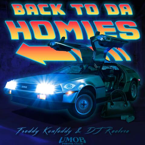 BACK TO DA HOMIES (feat. Dj Reclvse)