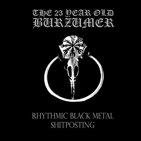 Rhythmic Black Metal Shitposting