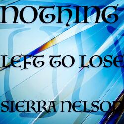 Nothing Left to Lose