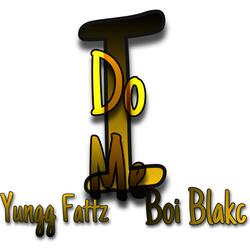 I Do Me. (Boi blakc) [ion]