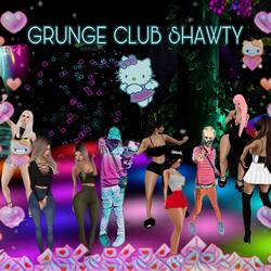 Grunge Club Shawty (feat. Capt Dozzie Aka Lil Yawh)