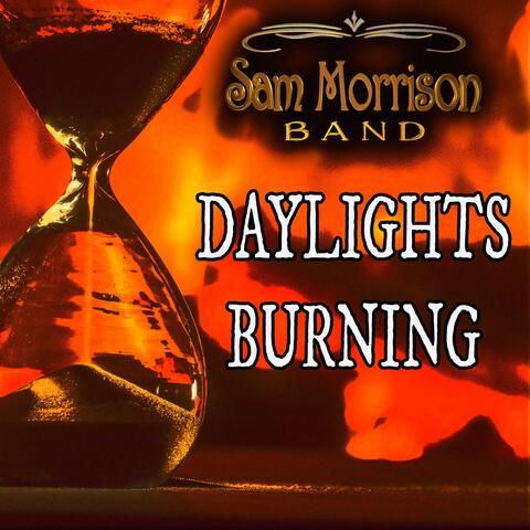 Daylights Burning