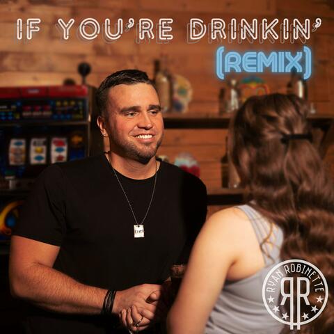 If You're Drinkin'