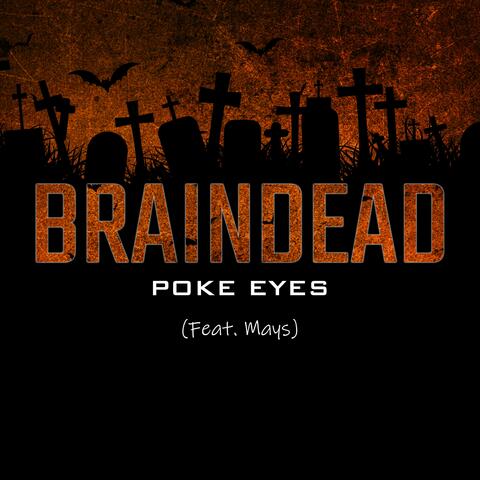 Braindead (feat. Mays)