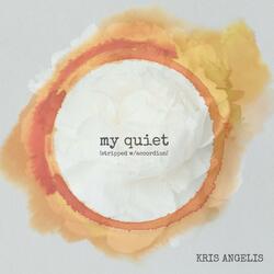 My Quiet