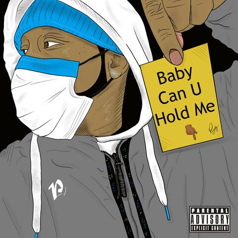 Baby Can U Hold Me Down
