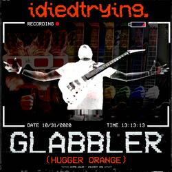 GLABBLER (Hugger Orange)