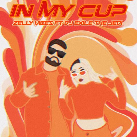In My Cup (feat. Dj Exile the Jedi)