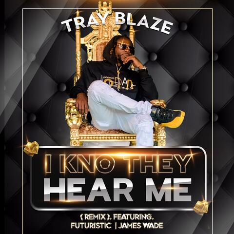 I Kno They Hear me (feat. Futuristic & James Wade) [Remix]