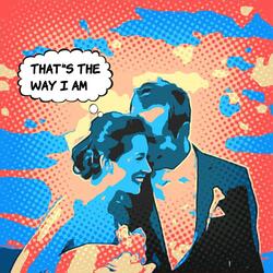 That's The Way I Am