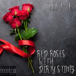 RED ROSE WITH DIRTY STIMZ