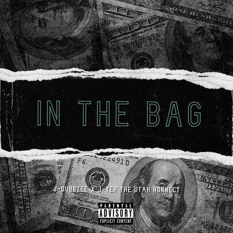 In The Bag (feat. J-Tek The Utah Konnect)