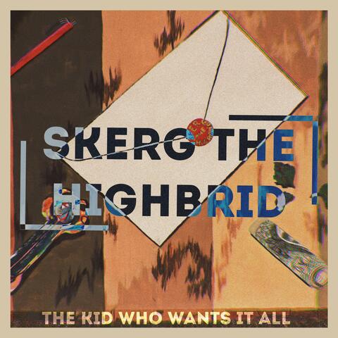 The Kid Who Wants It All