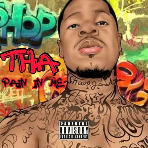 Tha Pain in Me