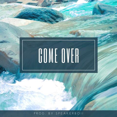 Come Over
