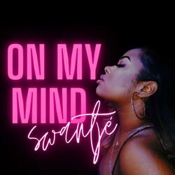 On My Mind (feat. AndreTheProducer)