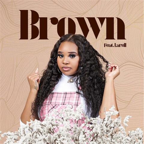 Brown (feat. Larell)