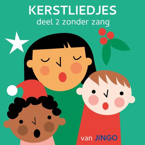 Kerstliedjes Deel 2 Zonder Zang