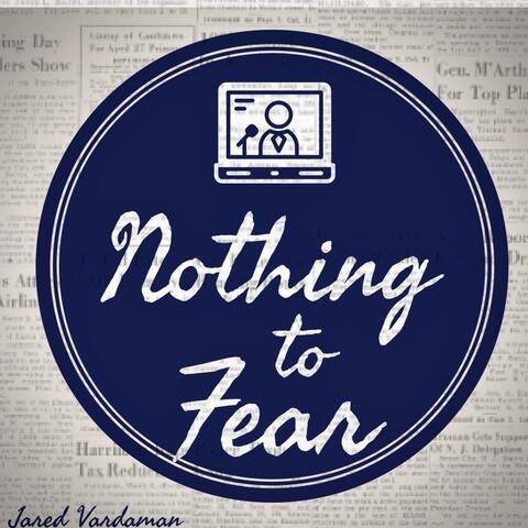 Nothing to Fear