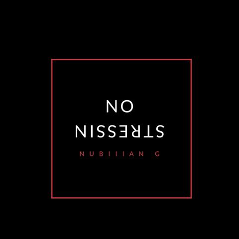 NO STRESSING
