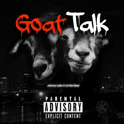 Goat Talk (feat. LaTheGoat)