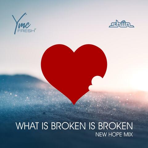 What Is Broken Is Broken