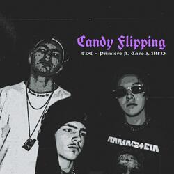 Candy Flipping (feat. Taro90 & Mk13)