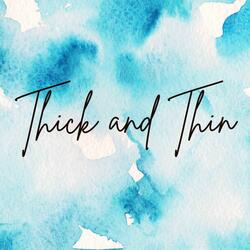 Thick and Thin (Stripped)