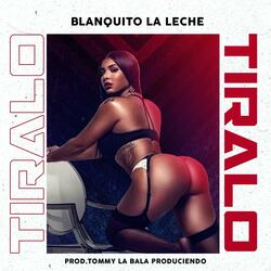Blanquito La Leche-Tiralo