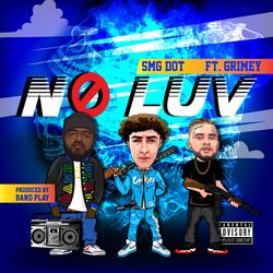 No Luv (feat. Grimey)
