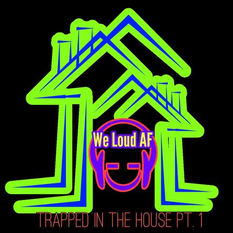 Trapped in the house part 1