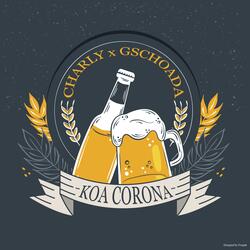 Koa Corona (feat. Gschoada)